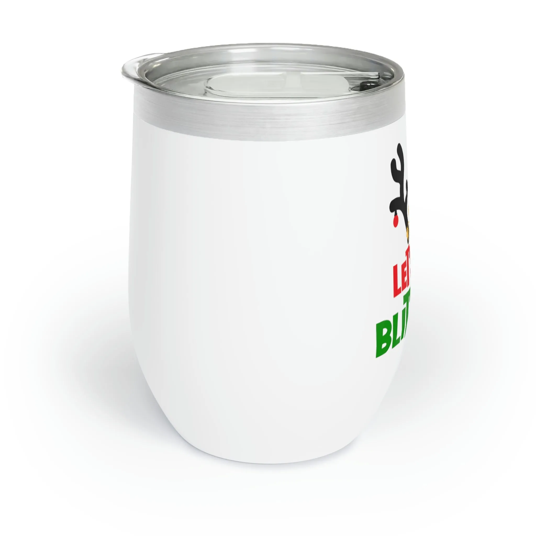 Let's Get Blitzened Wine Tumbler